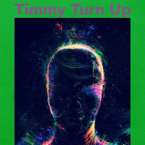 TIMMY TURN UP